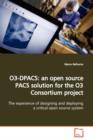 O3-Dpacs : An Open Source Pacs Solution for the O3 Consortium Project - Book