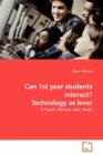 Can 1st Year Students Interact? Technology as Lever - Book