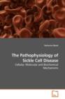 The Pathophysiology of Sickle Cell Disease - Book