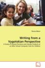 Writing from a Vygotskian Perspective - Book