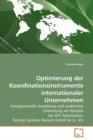 Optimierung Der Koordinationsinstrumente Internationaler Unternehmen - Book