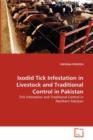 Ixodid Tick Infestation in Livestock and Traditional Control in Pakistan - Book