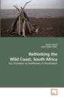 Rethinking the Wild Coast, South Africa - Book