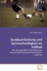 Ausdauerleistung Und Sprintschnelligkeit Im Fussball - Book