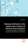 Modular Methods in the Supervisory Control of Discrete Event Systems - Book