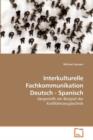 Interkulturelle Fachkommunikation Deutsch - Spanisch - Book