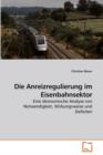 Die Anreizregulierung Im Eisenbahnsektor - Book