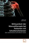 Wirksamkeit Der Manualtherapie Bei Patienten Mit Schulterschmerzen - Book