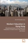 Workers' Education in Hong Kong - Book
