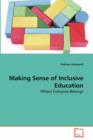 Making Sense of Inclusive Education - Book
