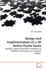 Design and Implementation of a 3D Action Puzzle Game - Book