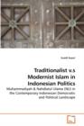 Traditionalist V.S Modernist Islam in Indonesian Politics - Book