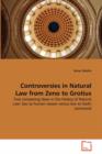 Controversies in Natural Law from Zeno to Grotius - Book