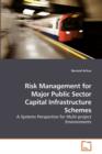 Risk Management for Major Public Sector Capital Infrastructure Schemes - Book