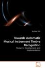 Towards Automatic Musical Instrument Timbre Recognition - Book