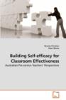 Building Self-Efficacy for Classroom Effectiveness - Book