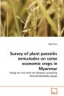 Survey of Plant Parasitic Nematodes on Some Economic Crops in Myanmar - Book