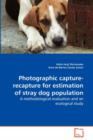 Photographic Capture-Recapture for Estimation of Stray Dog Population - Book