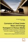 Corrosion of Steel Under Mass and Energy Transport in Porous Media - Book