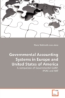Governmental Accounting Systems in Europe and United States of America - Book