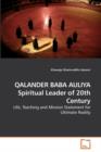 Qalander Baba Auliya Spiritual Leader of 20th Century - Book