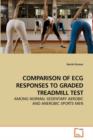 Comparison of ECG Responses to Graded Treadmill Test - Book