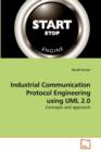 Industrial Communication Protocol Engineering Using UML 2.0 - Book
