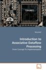 Introduction to Associative Dataflow Processing - Book