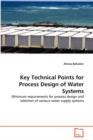 Key Technical Points for Process Design of Water Systems - Book