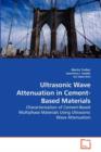 Ultrasonic Wave Attenuation in Cement-Based Materials - Book