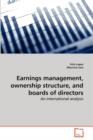Earnings Management, Ownership Structure, and Boards of Directors - Book