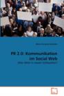 PR 2.0 : Kommunikation Im Social Web - Book