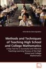 Methods and Techniques of Teaching High School and College Mathematics - Book