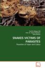 Snakes Victims of Parasites - Book