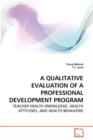 A Qualitative Evaluation of a Professional Development Program - Book
