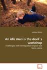 An Idle Man Is the Devil's Workshop - Book