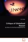 Critique of Globalized Reason - Book