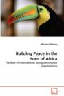 Building Peace in the Horn of Africa - Book