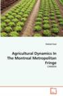 Agricultural Dynamics in the Montreal Metropolitan Fringe - Book