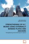 Strengthening of R.C. Beams Using Externally Bonded Plates and Anchors - Book