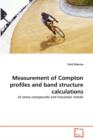 Measurement of Compton Profiles and Band Structure Calculations - Book