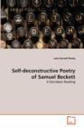 Self-Deconstructive Poetry of Samuel Beckett - Book