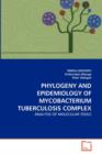 Phylogeny and Epidemiology of Mycobacterium Tuberculosis Complex - Book