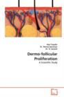 Dermo-Follicular Proliferation - Book