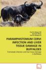 Paramphistomum Cervi Infection and Liver Tissue Damage in Buffaloes - Book