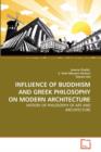 Influence of Buddhism and Greek Philosophy on Modern Architecture - Book