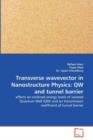 Transverse Wavevector in Nanostructure Physics : Qw and Tunnel Barrier - Book
