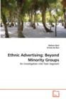 Ethnic Advertising : Beyond Minority Groups - Book