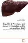 Hepatitis C : Prevelance and Causes in Faisalabad and Its Surroundings (Pak) - Book