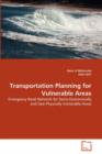 Transportation Planning for Vulnerable Areas - Book